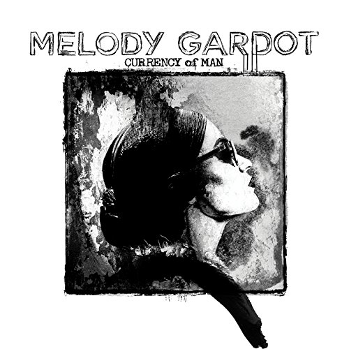 Gardot , Melody - Currency Of Man (Deluxe Edition)