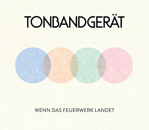 Tonbandgerät - Wenn das Feuerwerk Landet (Limited Deluxe Edition)