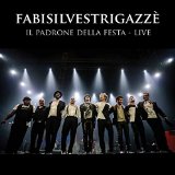 Fabi Silvestri Gazzè - Il Padrone Della Festa