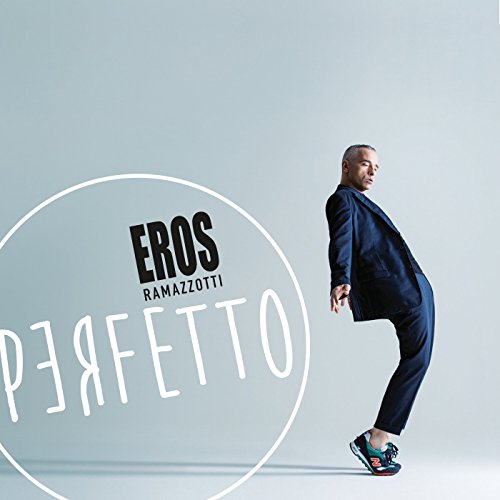 Ramazzotti , Eros - Perfetto