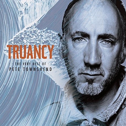 Pete Townshend - Truancy: The Very Best Of Pete Townshend