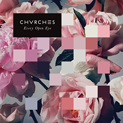 Chvrches - Every Open Eye (Limited Deluxe Edition)