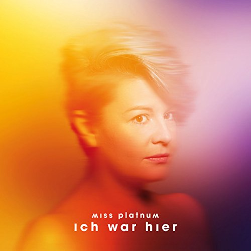 Miss Platnum - Ich war hier (Vinyl)