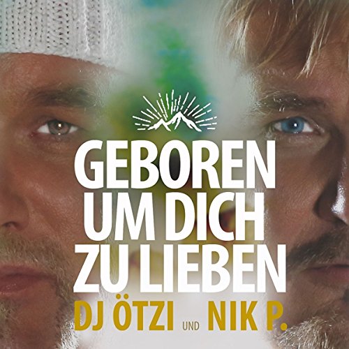  - Geboren um Dich zu lieben (2-Track)