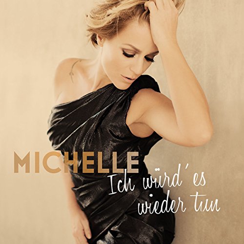 Michelle - Ich würd' es wieder tun (Deluxe Edition)