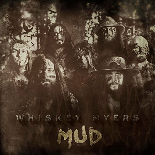 Whiskey Myers - Mud (Ltd. Edt.)