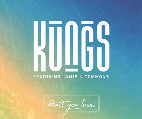 Kungs - Don't You Know (2-Track)