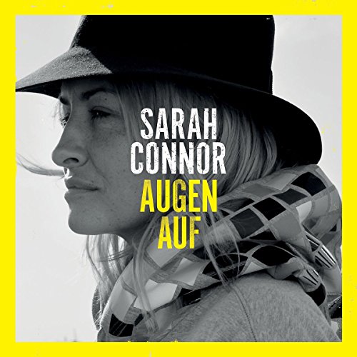 Sarah Connor - Augen Auf (2-Track)