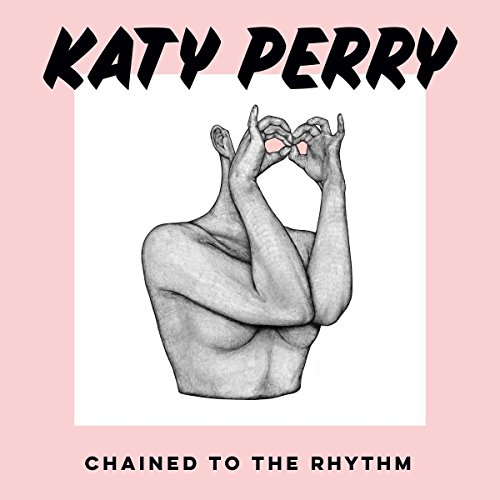 Perry , Katy - Chained To The Rhythm (2-Track)