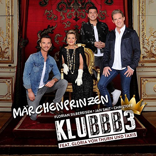 Klubbb3 Feat. Gloria Von Thurn Und Taxis - Märchenprinzen (2-Track)