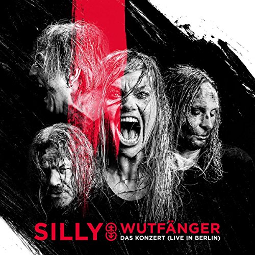 Silly - Wutfänger - Das Konzert Live in Berlin