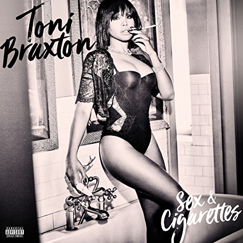 Braxton , Toni - Sex and Cigarettes