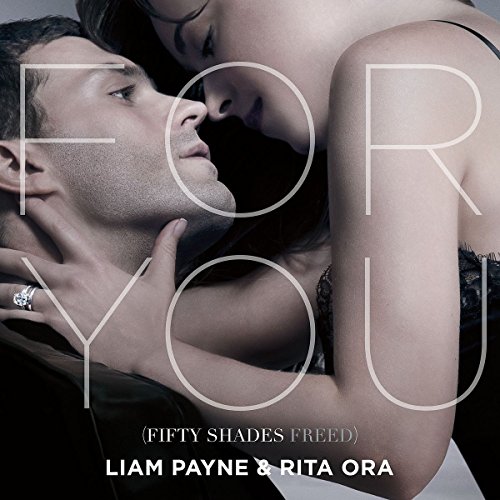 Payne , Liam & Ora , Rita - For You (Fifty Shades Freed)