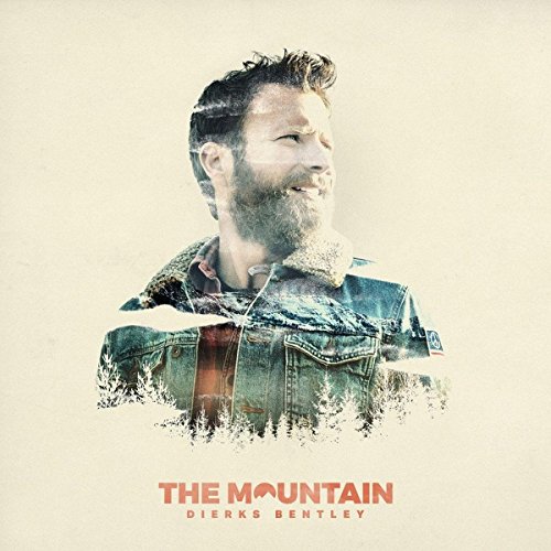 Dierks Bentley - The Mountain