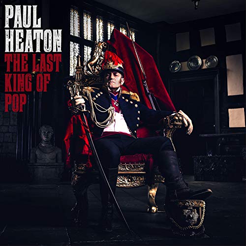 Paul Heaton - Paul Heaton - The Last King Of Pop