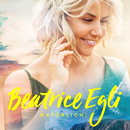 Egli , Beatrice - Natürlich!