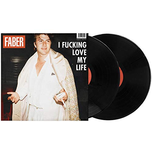 Faber - I Fucking Love My Life (Vinyl)