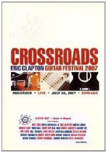 Clapton , Eric - Eric Clapton - Crossroads Guitar Festival 2007 [2 DVDs]