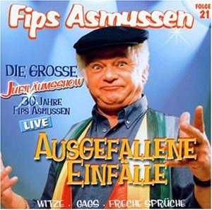 Asmussen , Fips - Ausgefallene Einfälle