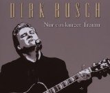 Busch , Dirk - Nur Ein Kurzer Traum (Maxi)