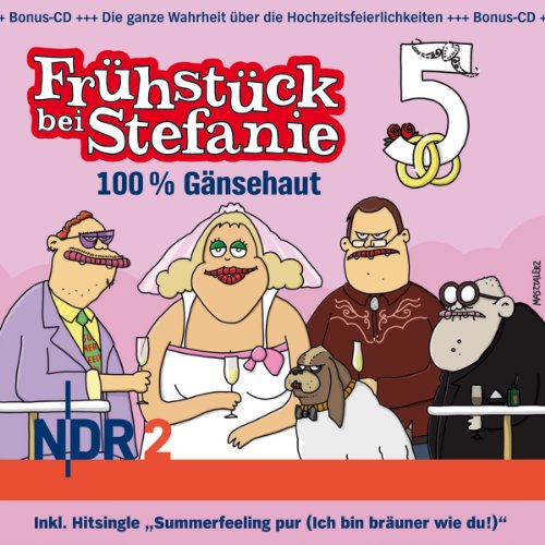  - NDR 2 - Frühstück bei Stefanie 5 - 100 % Gänsehaut (3 CD-Set !)