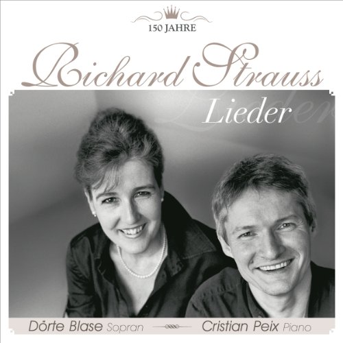 Strauss , Richard - Lieder (Blase, Peix)