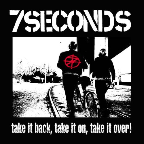 7 Seconds - Take It Back,Take It on,Take It Over