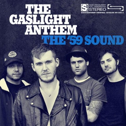 Gaslight Anthem , The - The '59 Sound