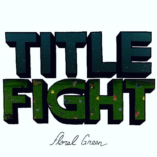 Title Fight - Floral Green