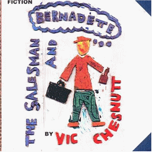 Chesnut , Vic - The Salesman and Bernadettte