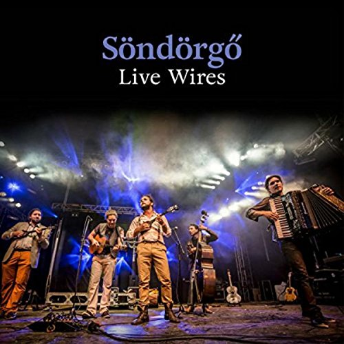 Söndörgö - Live Wires