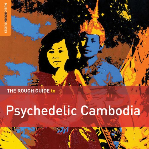 Various - Rough Guide: Psychedelic Cambodia