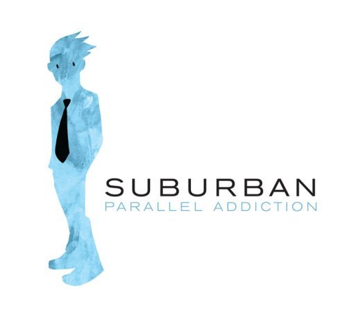 Suburban - Parallel Addiction