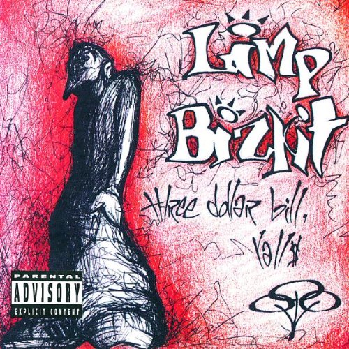 Limp Bizkit - Three dollar bill, rall