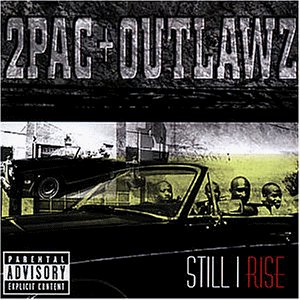 2 Pac + Outlawz - still i rise