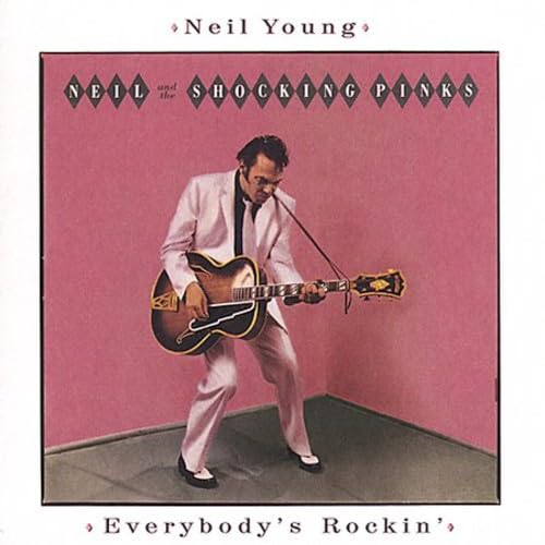 Young , Neil - Everybody's Rockin' (Remastered)