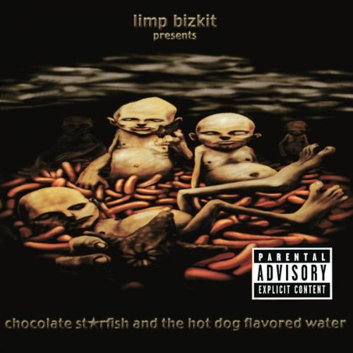 Limp Bizkit - Chocolate Starfish & The Hot Dog Flavored Water