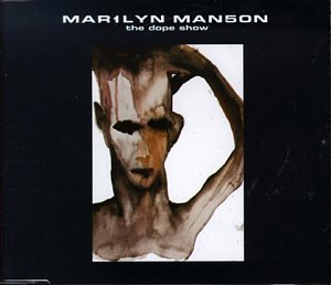 Marilyn Manson - Dope Show (Maxi)