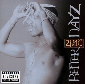 2 Pac - Better dayz