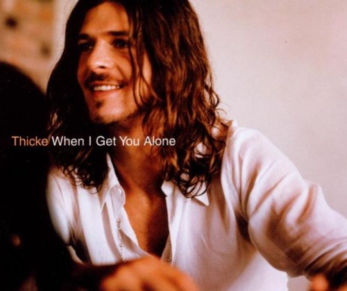 Thicke , Robin - When I Get You Alone (Maxi)