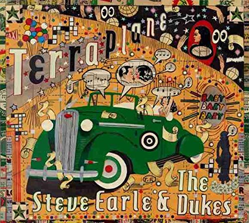 Steve & the Dukes Earle - Terraplane