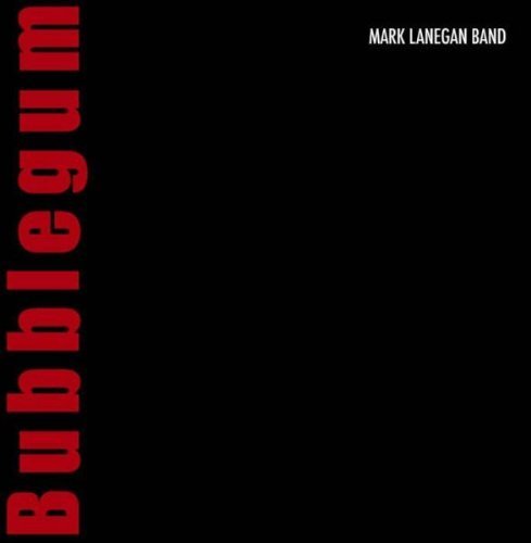 Lanegan , Mark - Bubbelgum