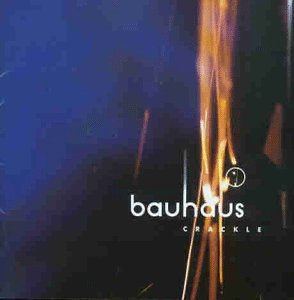 Bauhaus - Crackle - Best of (Remastered)