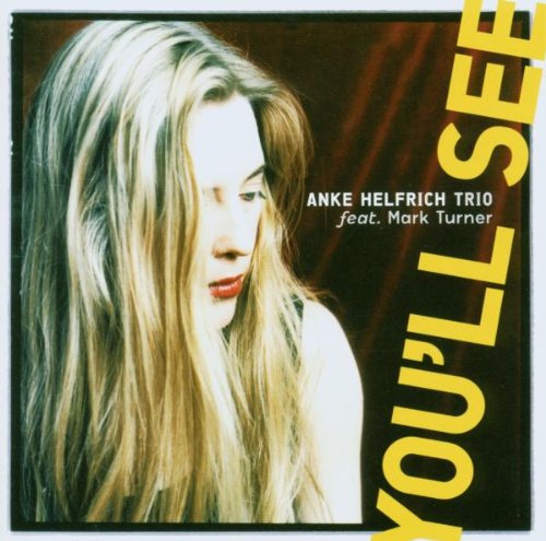 Helfrich , Anke Trio - You'Ll See