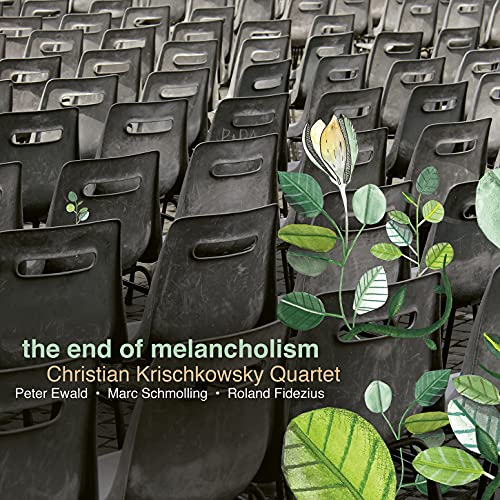 Krischkowsky , Christian - The End of Melancholism