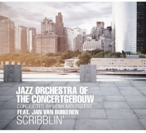 Jazz Orchestra of the Concertgebouw feat. Duikeren , jan van - Scribblin'