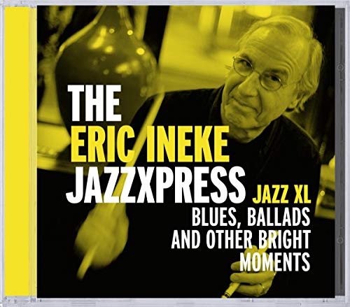 Eric Ineke Jazzxpress , The - Jazz XL