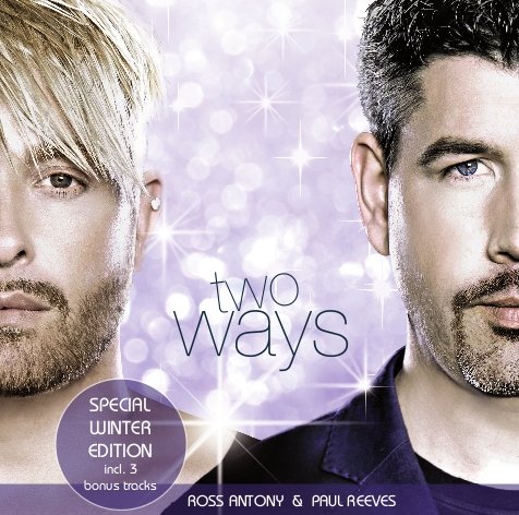 Paul Reeves & Ross Antony - Two Ways Special Winter Edition