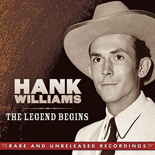 Williams , Hank - The Legend Begins