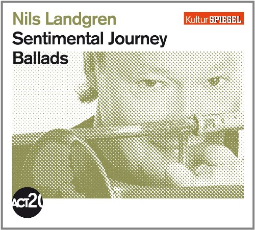 Nils Landgren - Sentimental Journey (Kulturspiegel-Edition)